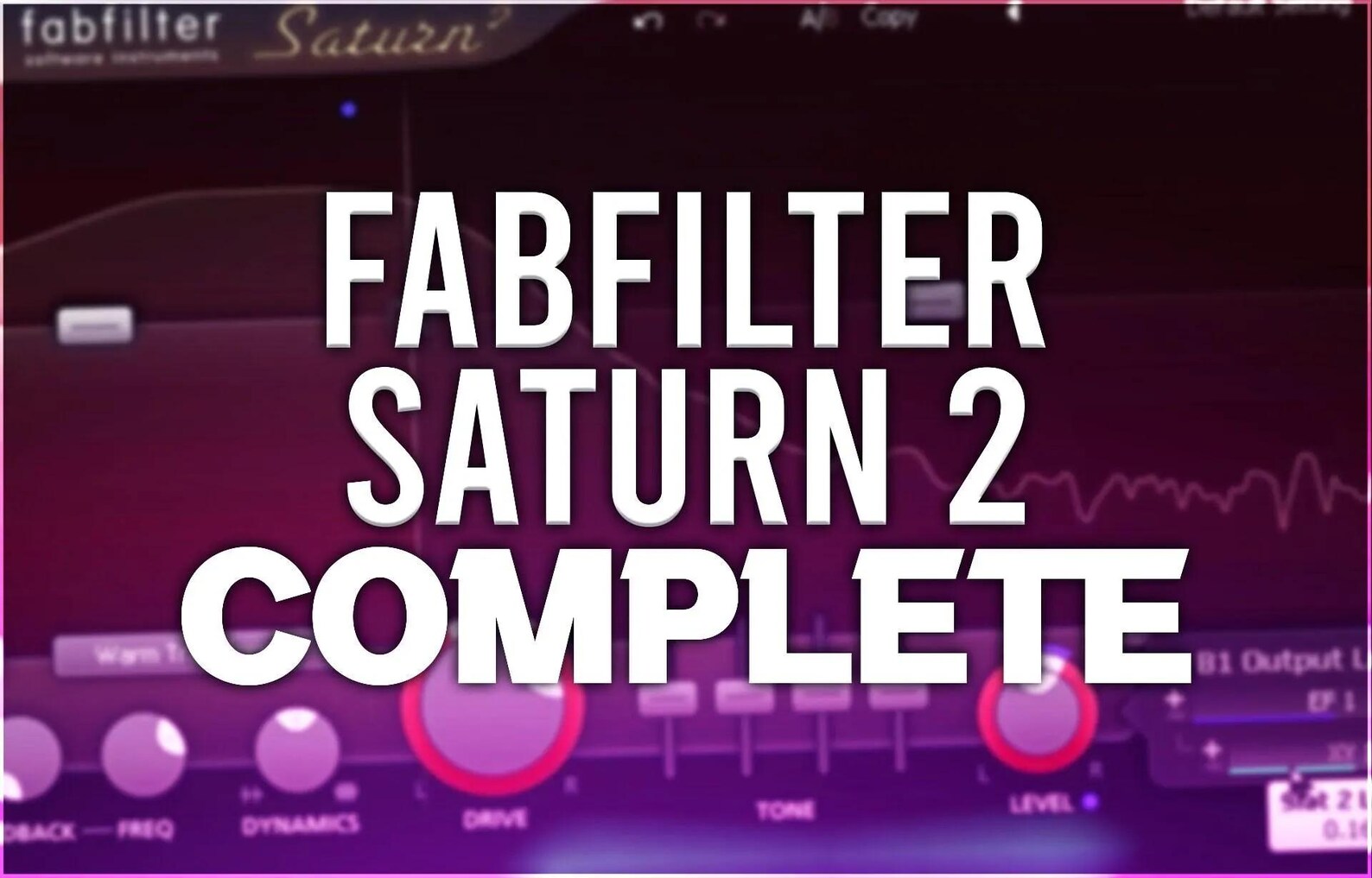May include: A screenshot of the Fabfilter Saturn 2 audio plugin interface. The interface is purple with white text and has knobs for adjusting the sound. The text "FABFILTER SATURN 2 COMPLETE" is displayed in large white letters.